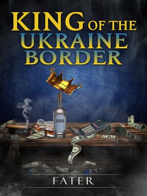 cover image of King of the Ukraine border